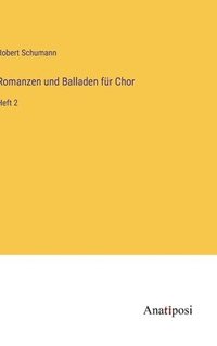 bokomslag Romanzen und Balladen fr Chor