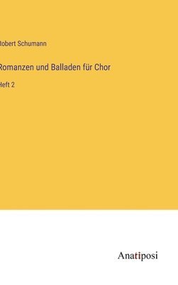 bokomslag Romanzen und Balladen für Chor