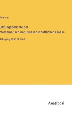 Sitzungsberichte der mathematisch-naturwissenschaftlichen Classe