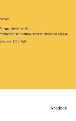 Sitzungsberichte der mathematisch-naturwissenschaftlichen Classe 1