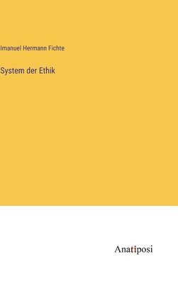 System der Ethik 1