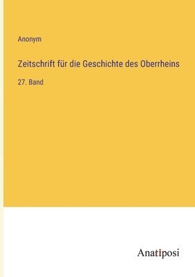 Zeitschrift für die Geschichte des Oberrheins