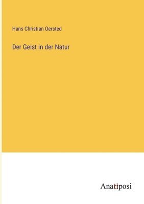 bokomslag Der Geist in der Natur