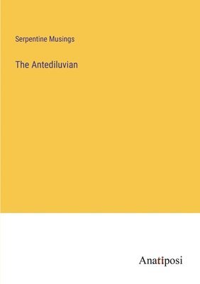 The Antediluvian 1