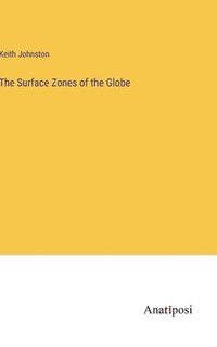 bokomslag The Surface Zones of the Globe