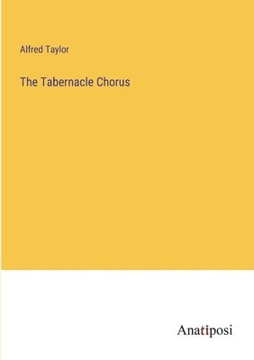 Alfred Taylor - Tabernacle Chorus, Häftad