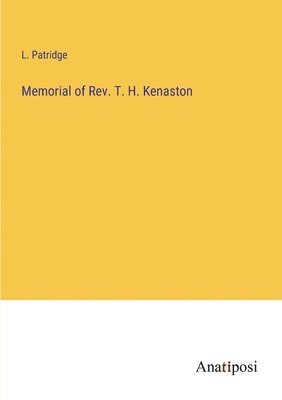 bokomslag Memorial of Rev. T. H. Kenaston