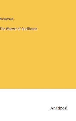 bokomslag Weaver of Quellbrunn