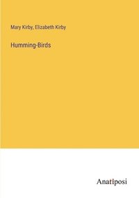 bokomslag Humming-Birds