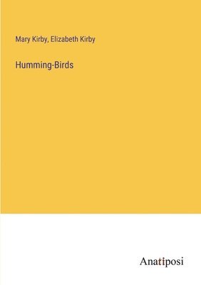 Humming-Birds 1