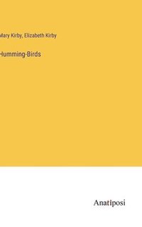 bokomslag Humming-Birds