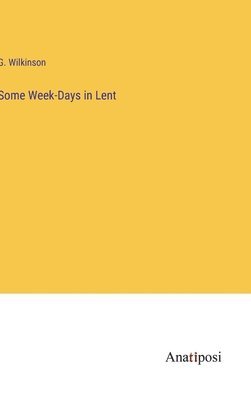 Some Week-Days in Lent 1