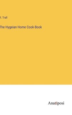 Hygeian Home Cook-Book