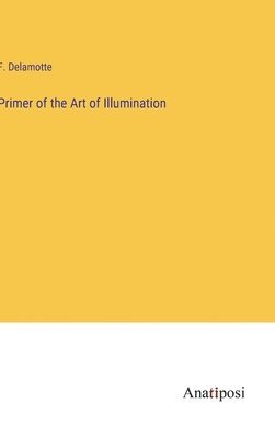 Primer of the Art of Illumination 1