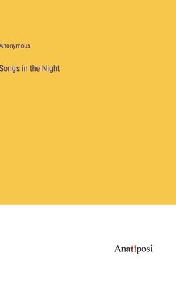 Songs in the Night 1