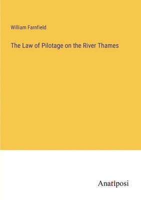 bokomslag Law of Pilotage on the River Thames