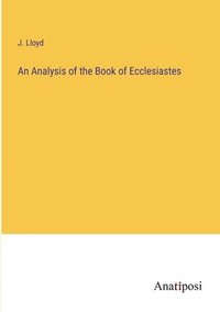 bokomslag Analysis of the Book of Ecclesiastes