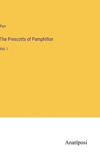 bokomslag The Prescotts of Pamphillon