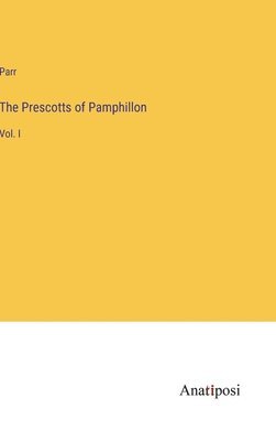 The Prescotts of Pamphillon 1