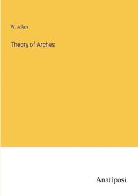 bokomslag Theory of Arches