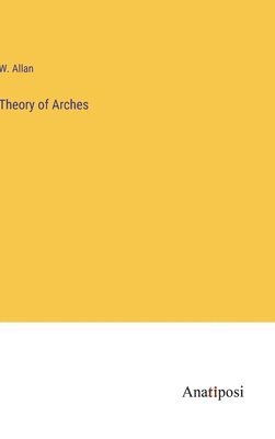 bokomslag Theory of Arches