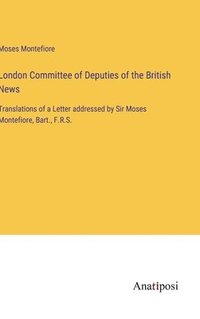 bokomslag London Committee of Deputies of the British News