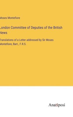 bokomslag London Committee of Deputies of the British News
