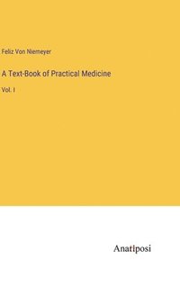bokomslag A Text-Book of Practical Medicine