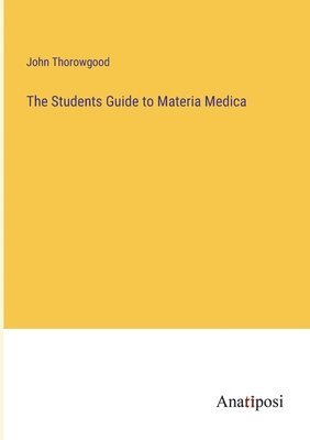 bokomslag Students Guide to Materia Medica