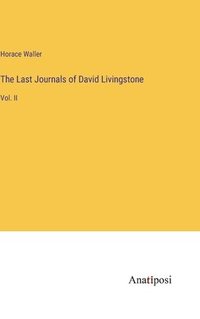 bokomslag Last Journals of David Livingstone