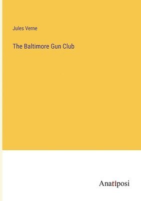 bokomslag Baltimore Gun Club