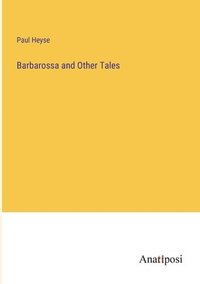bokomslag Barbarossa and Other Tales