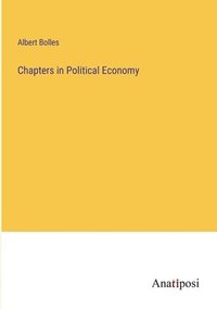 bokomslag Chapters in Political Economy