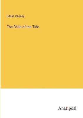 The Child of the Tide 1