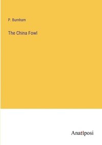 bokomslag The China Fowl