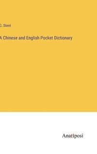 bokomslag A Chinese and English Pocket Dictionary