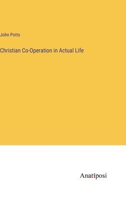 Christian Co-Operation in Actual Life 1