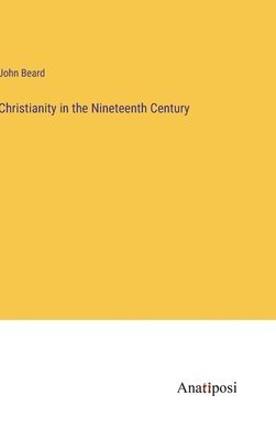 bokomslag Christianity in the Nineteenth Century