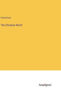 bokomslag The Christian World