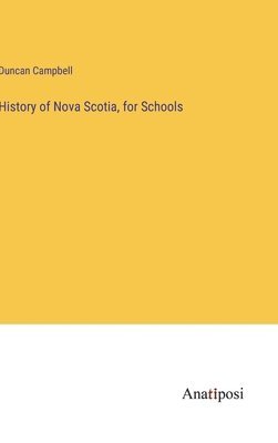 History of Nova Scotia, for Schools
