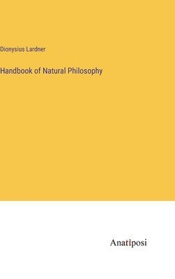 Handbook of Natural Philosophy 1