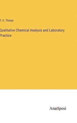 bokomslag Qualitative Chemical Analysis and Laboratory Practice