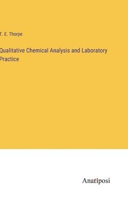 Qualitative Chemical Analysis and Laboratory Practice 1