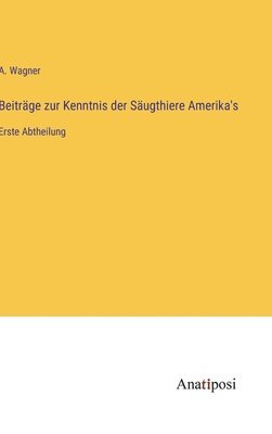 bokomslag Beiträge zur Kenntnis der Säugthiere Amerika's
