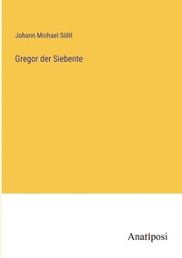 bokomslag Gregor der Siebente