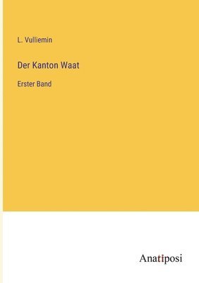 Der Kanton Waat 1