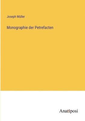 Monographie der Petrefacten 1