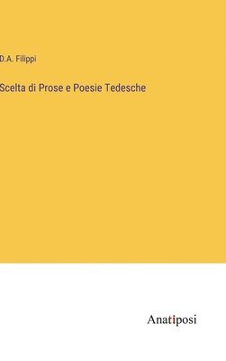 bokomslag Scelta di Prose e Poesie Tedesche