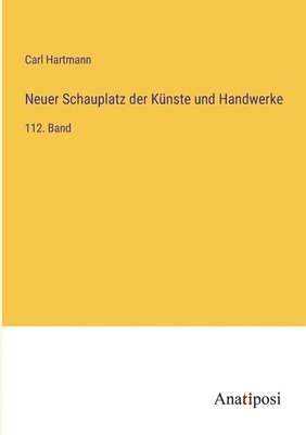 bokomslag Neuer Schauplatz der Knste und Handwerke