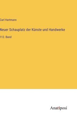 bokomslag Neuer Schauplatz der Knste und Handwerke